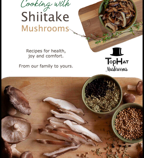 Cooking with Shiitake Mushrooms by Top Hat Mushrooms book cover with photos of Shiitake mushrooms being prepared